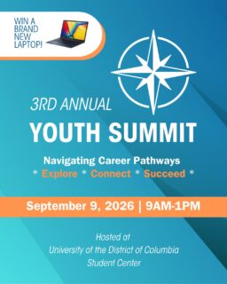 🏆Win a brand new laptop! Each attendee will also receive $15 Metro and Target gift cards.

Youth Summit
Wednesday, September 9th, 2026
9:00am-1:00pm
UDC Student Center

Register now: https://forms.gle/63yNmpifAcK2vnBL8

#youthsummit #workforcedevelopment